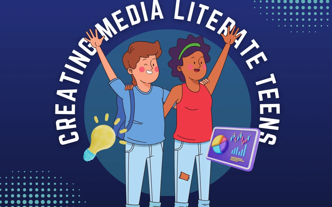 Creating Media Literate Teens