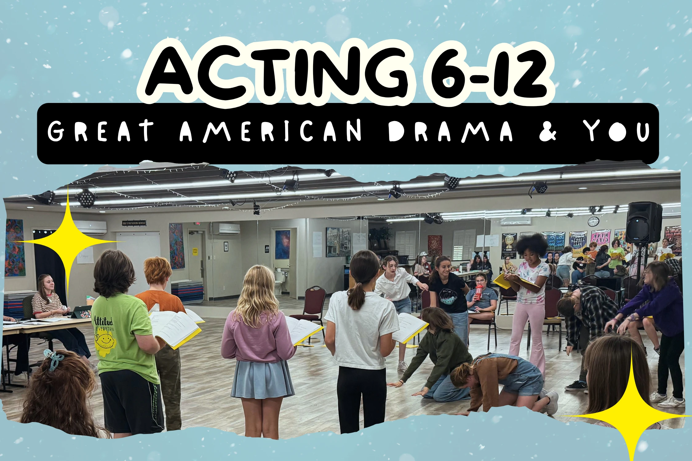 Acting 6-12 - Great American Drama class graphic with students acting