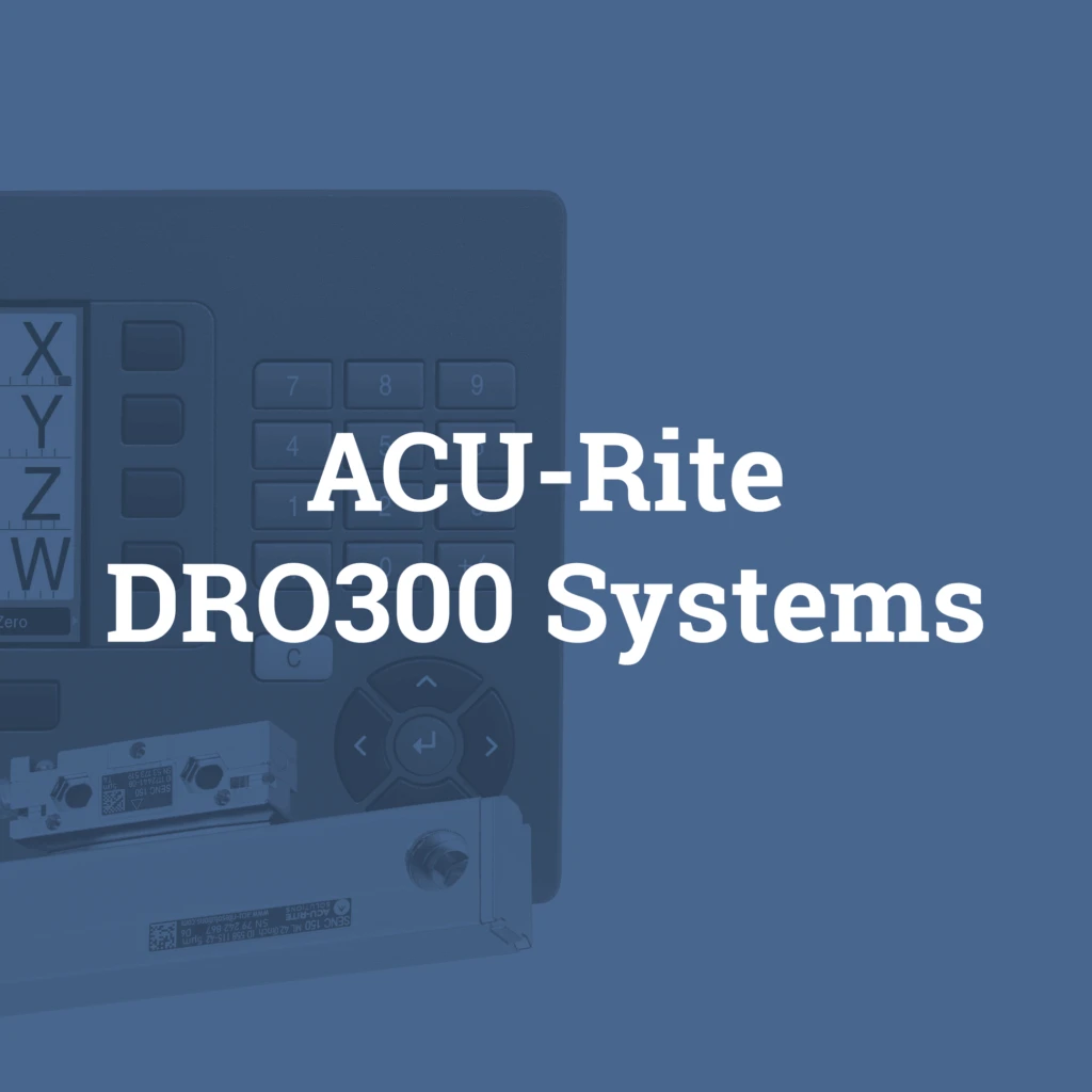 ACU-Rite DRO300 high-performance digital readout