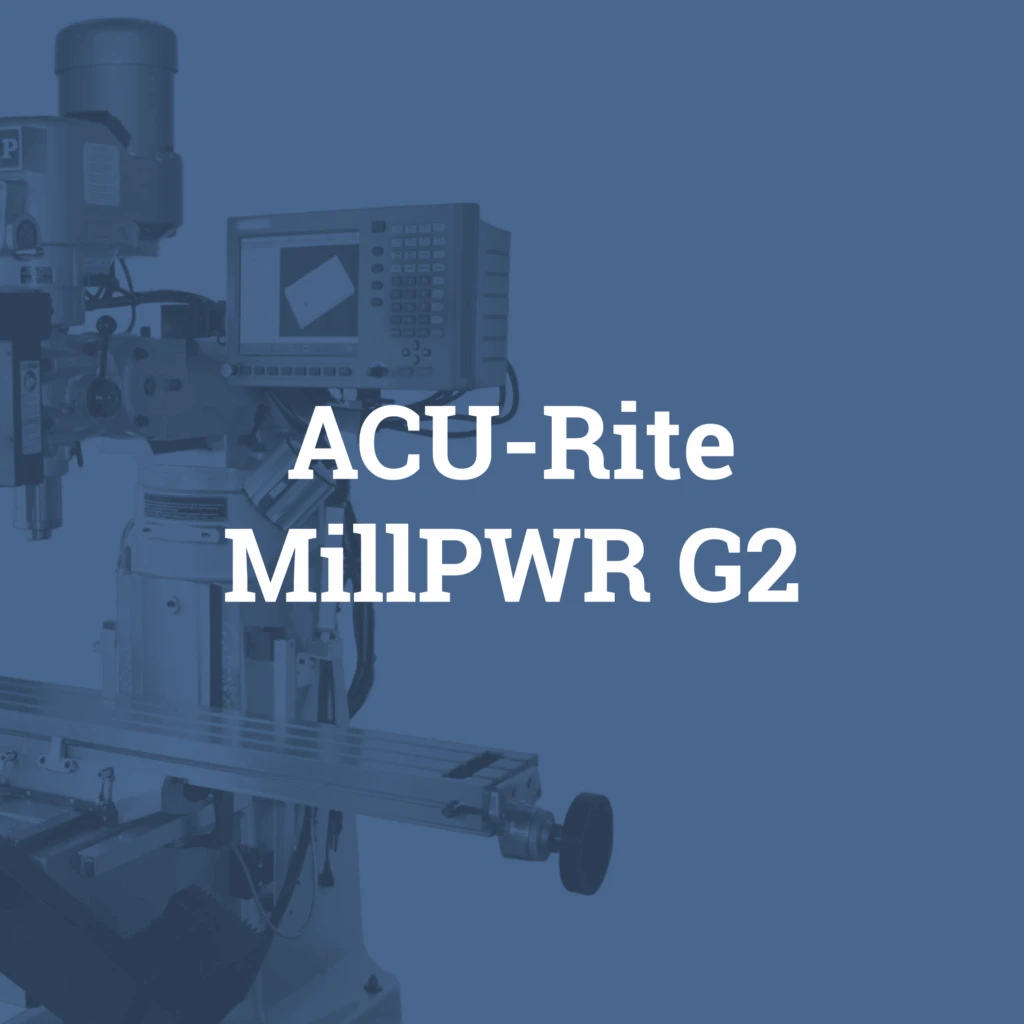ACU-Rite MillPWR G2 CNC retrofit control